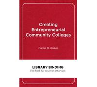 Creating Entrepreneurial Community Colleges : A Design Thinking Approach
