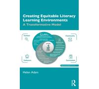 Creating Equitable Literacy Learning Environments : A Transformative Model