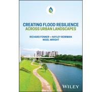 Creating Flood Resilience across Urban Landscapes