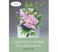 Creating Flowers from Flowerpaste