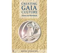 Creating Gaia Culture : Vision and Workbook