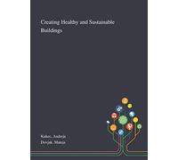 Creating Healthy and Sustainable Buildings