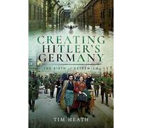 Creating Hitler's Germany: The Birth of Extremism