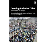 Creating Inclusive Cities: Territorial Rituals and Belonging