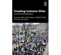 Creating Inclusive Cities: Territorial Rituals and Belonging