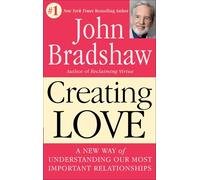Creating Love: The Next Great Stage of Growth