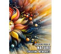 Creating Memories Adult Coloring Book VI Theme Nature Scenery Landscapes Great For Dementia Alzheimer Remember Recall Reminisce Brain Help Focus & ... Notebook Creativity Black White To Color