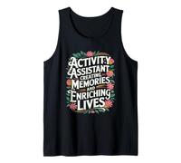Creating Memories and Enriching Lives for Activity Assistant Tank Top