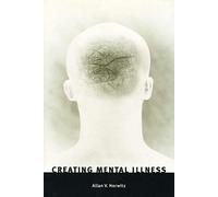 Creating Mental Illness