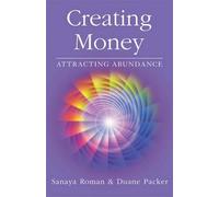 Creating Money by Sanaya Roman, Duane Packer - 9781932073225