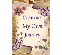 Creating My Own Journey