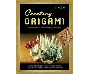 Creating Origami: An Exploration into the Process of Designing Paper Sculpture