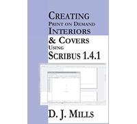 Creating Print On Demand Interiors & Covers Using Scribus 1.4.1