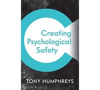 Creating Psychological Safety