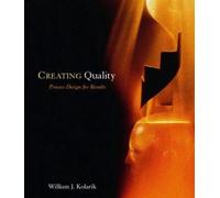 Creating Quality Process Design for Results (McGraw-Hill Series in Industrial Engineering and Management Science)