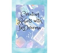 Creating Robots with fxDreema