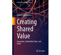 Creating Shared Value : Innovation, Stakeholder Value, and Profit