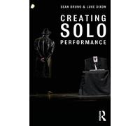 Creating Solo Performance