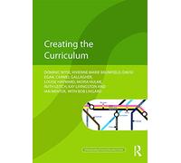Creating the Curriculum (Understanding Primary Education Series)