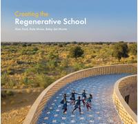 Creating the Regenerative School