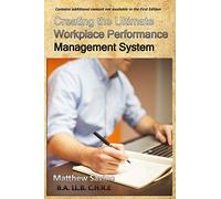 Creating The Ultimate Workplace Performance Management System: Why Traditional Performance Appraisals Don't Work
