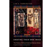 Creating Their Own Image by Lisa E. Farrington - 9780199767601