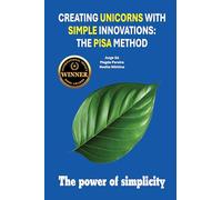 Creating Unicorns with Simple Innovations: The PISA Method