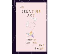 Creation Act: Theory of Everything (Small Prints)