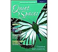 Creation and Creativity: v. 1 (Quiet Spaces: Exploring Prayer & Spirituality)