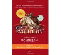 Creation and Evolution: A Conference With Pope Benedict XVI in Castel Gandolfo