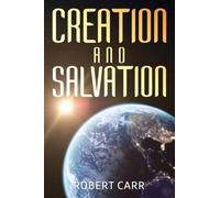 Creation and Salvation