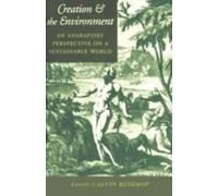 Creation and the Environment : An Anabaptist Perspective on a Sustainable World