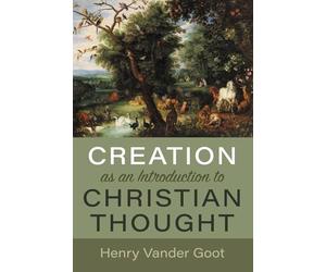 Creation as an Introduction to Christian Thought
