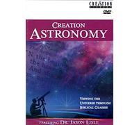 Creation Astronomy: Viewing the Universe Through Biblical Glasses