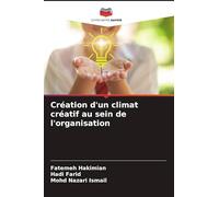 Création d'un climat créatif au sein de l'organisation