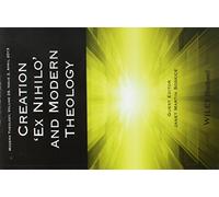 Creation "Ex Nihilo" and Modern Theology (Directions in Modern Theology)