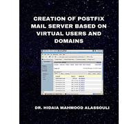 Creation of Postfix Mail Server Based on Virtual Users and Domains