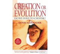 Creation or Evolution: Do We Have to Choose?