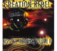 Creation Rebel - Historic Moments Vol 2