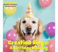 Creation Sings: A Birthday Blessing