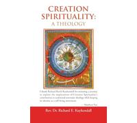 Creation Spirituality: A Theology
