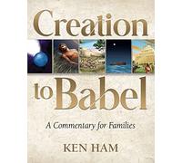 Creation to Babel: A Commentary for Families