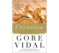 Creation (Vintage International (Paperback)) Vidal, Gore ( Author ) Aug-27-2002 Paperback