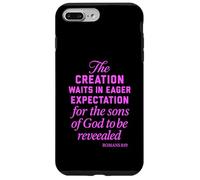 Creation Waits God Children Bible Prayer Group Romans 8:19 Case for iPhone 7 Plus/8 Plus