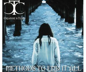 Creations Tears - Methods To End It All