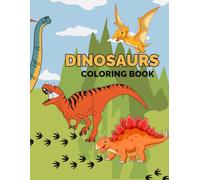 Creative and Engaging Coloring Pages for Little Dino Fans!: A Dinosaur Coloring Book for Kids the perfect way for young artists to explore the world ... Coloring Pages for Young Explorers
