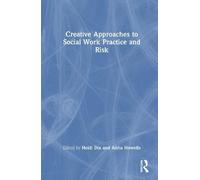 Creative Approaches to Social Work Practice and Risk