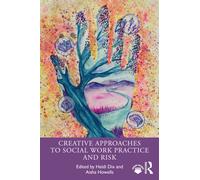 Creative Approaches to Social Work Practice and Risk