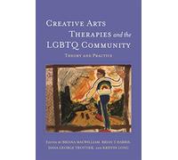 Creative Arts Therapies and the LGBTQ Community