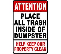 Creative Attention Place All Trash Inside Dumpster Metal Sign Keep Grounds Clean 8x6inch